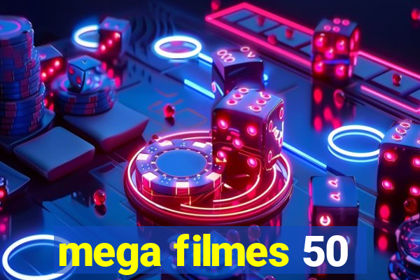 mega filmes 50